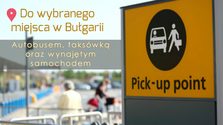Dojazd z lotniska w Bułgarii